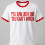 Nikki Bella You Can Look But You Can’t Touch Shirt