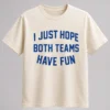 post malone i just hope both teams have fun shirt