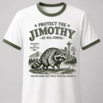 Protect The Jimothy At All Costs Shirt