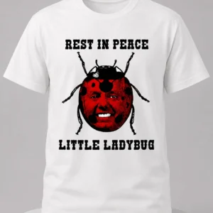 rest in peace little ladybug shirt