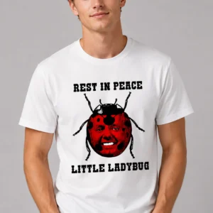 rest in peace little ladybug shirt2