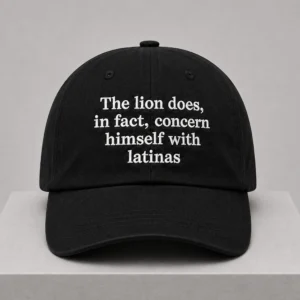 the lion does in fact concern himself with latinas hat