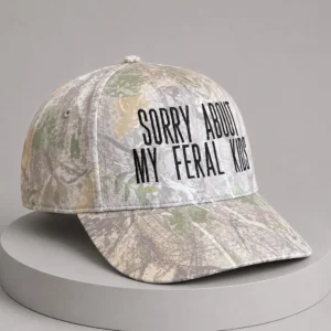 sorry about my feral kids camo hat2