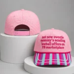 Not Now Sweetie Mommy’s Sending Lowball Offers On FB Marketplace Hat