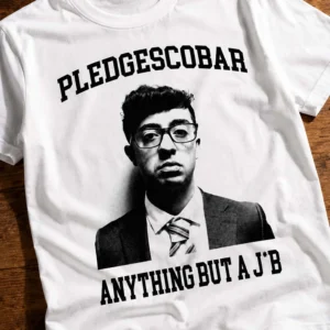 pledgescobar anything but a jb shirt2