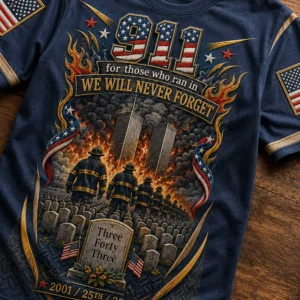 remember 911 for those who ran in we will never forget shirt1