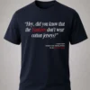 seinfeld george costanza hey did you know that the yankees dont wear cotton jerseys shirt