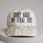 Sorry About My Feral Kids Camo Hat