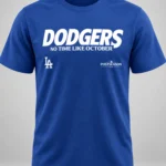 Dodgers No Time Like October 2026 Postseason Shirt