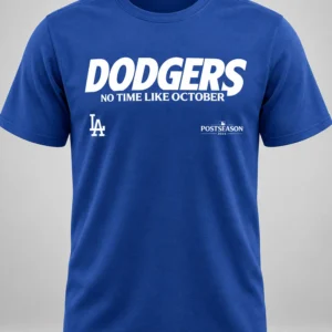 dodgers no time like october 2026 postseason shirt