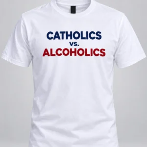 notre dame catholics vs alcoholics shirt