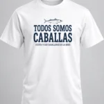 Todos Somos Caballas Shirt