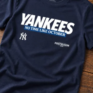 yankees no time like october 2026 postseason shirt1