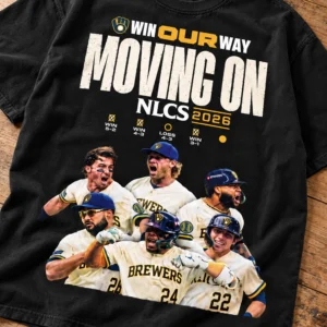 2026 brewers win our way moving on nlcs shirt1