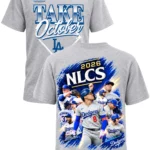 2026 Dodgers NLCS Take October 2-Side Shirt