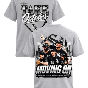 2026 white sox take october moving on alcs 2 side shirt