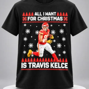 all i want for christmas is travis kelce shirt