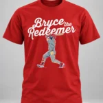 Bryce Harper The Redeemer Home Run Shirt
