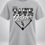 Chicago White Sox 2026 ALDS Take October Shirt