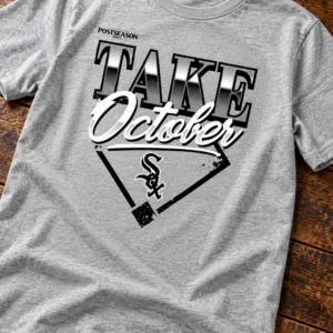 Chicago White Sox 2026 ALDS Take October Shirt 4 chicago white sox 2026 alds take october shirt1