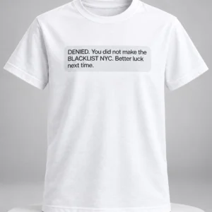 denied better luck next time shirt