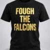 domecoming fough the falcons shirt
