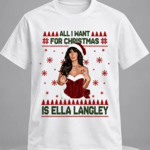 ella langley all i want for christmas shirt