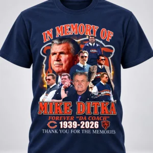 in memory of mike ditka forever da coach bears 1939 2026 shirt