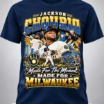 Jackson Chourio Made For The Moment Mad For Milwaukee Shirt