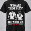 murakami and meidroth who are these guys the white sox shirt
