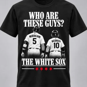 murakami and meidroth who are these guys the white sox shirt