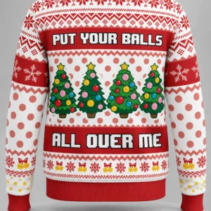 put your balls all over me ugly christmas sweater1